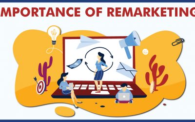 5 REASONS WHY REMARKETING IS IMPORTANT FOR YOUR BUSINESS