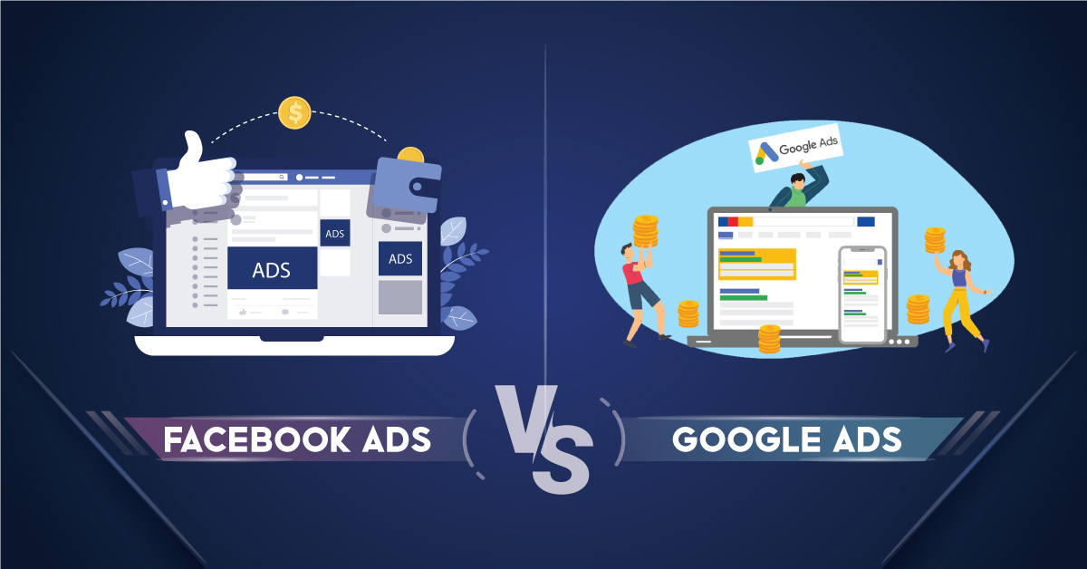 Facebook Ads vs Google Ads – 2022