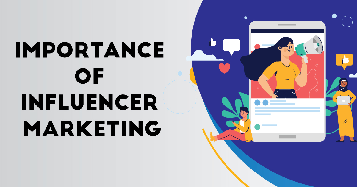 Importance of Influencer Marketing in 2022